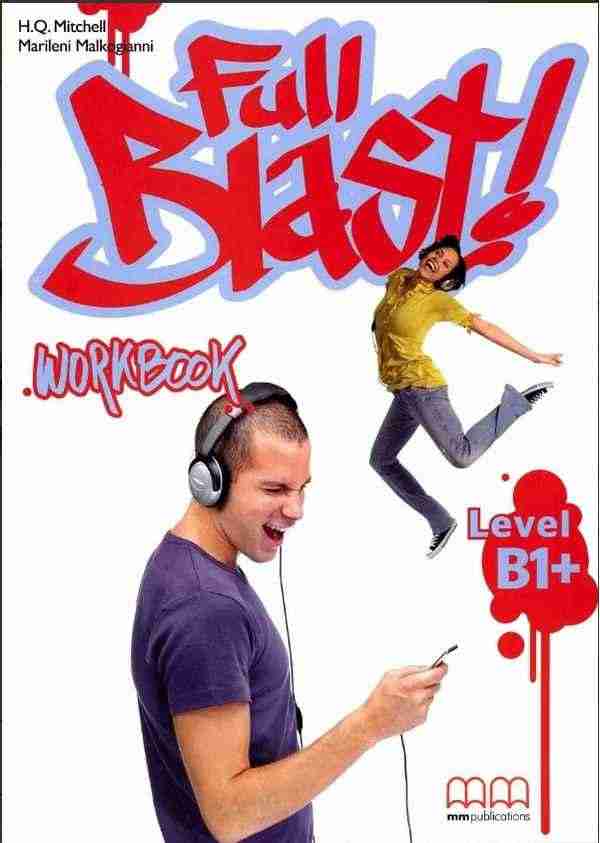 Робочий зошит Full Blast! Level B1+ Зошит Англійська мова Workbook Mitchell H.Q. MM Publications - Робочі зошити