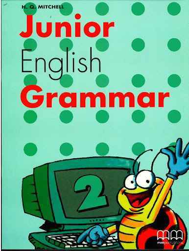 Підручник Junior English Grammar 2 SB Mitchell H.Q. MM Publications