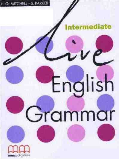 Підручник Live English Grammar Intermediate Students Book Эстер Войджицки MM Publications