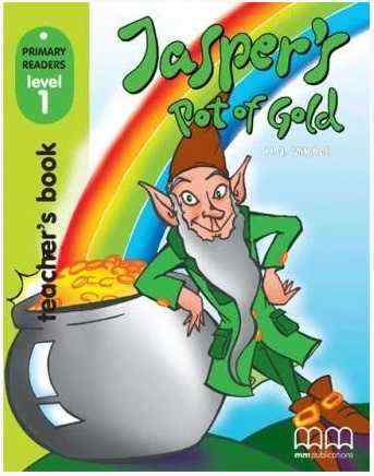 Книга для вчителя Primary Readers Level 1 Jasper’s Pot of Gold Teacher’s Book Mitchell H.Q. MM Publications - Посібники з Англійської для шкіл