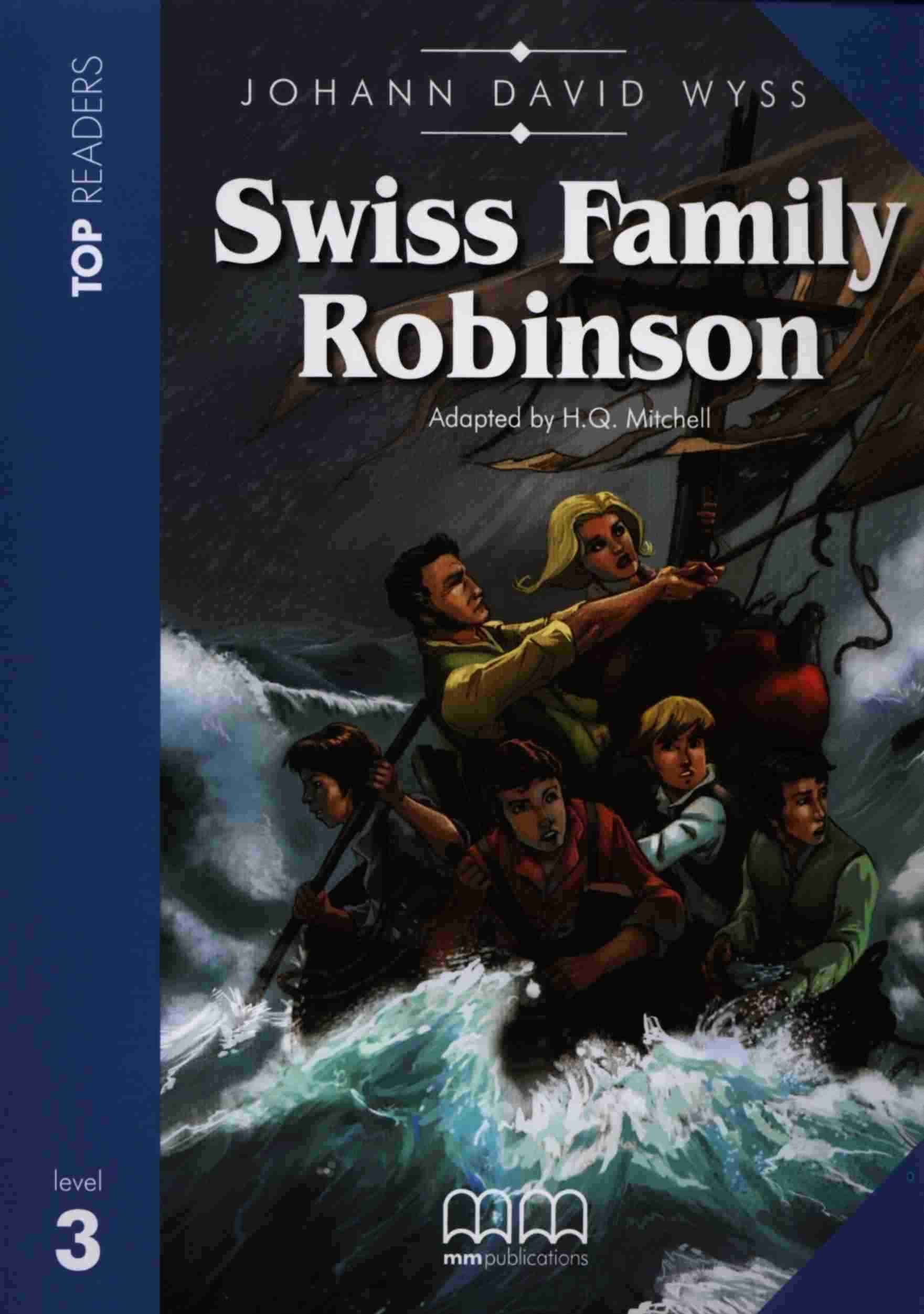 Top Readers Level 3 Книга для читання Swiss Family Robinson Pre-Intermediate Book with Glossary Mitchell H.Q. MM Publications - Класична та сучасна проза