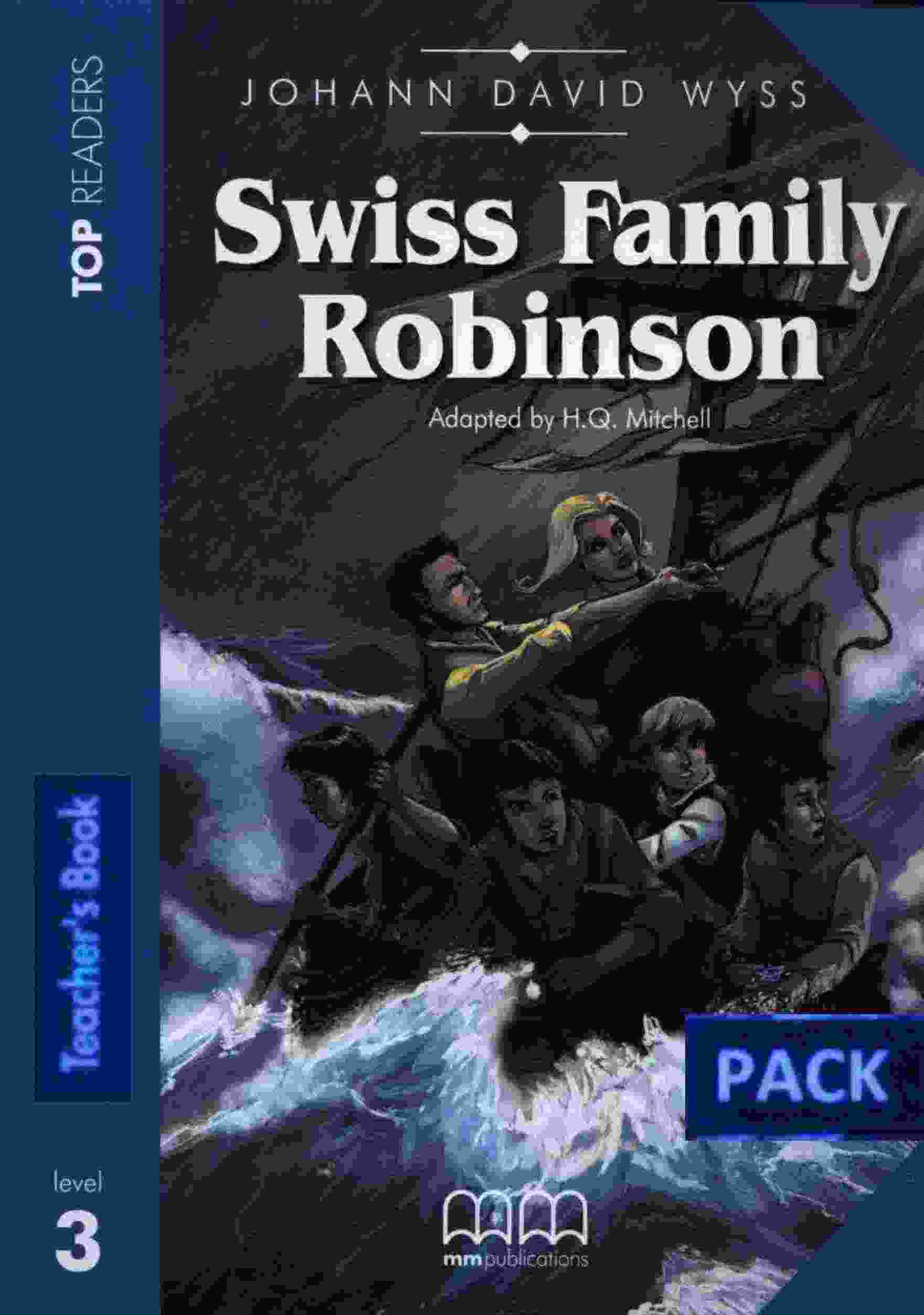 Top Readers Level 3 Книга для вчителя Swiss Family Robinson Pre-Intermediate TB Pack Mitchell H.Q. MM Publications - Класична та сучасна проза