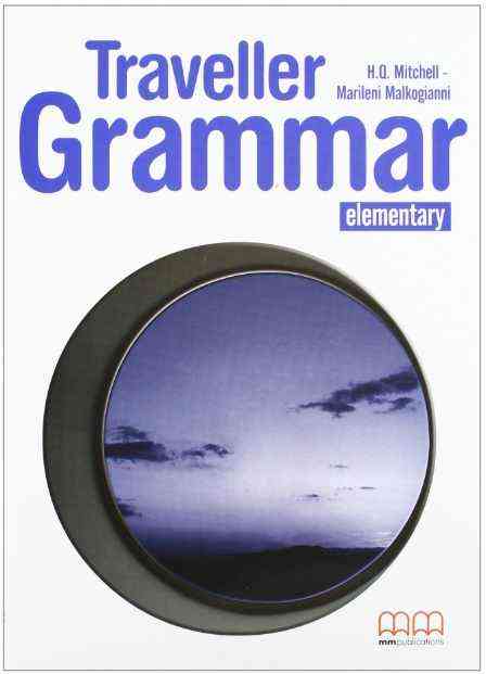 Граматика Traveller Elementary Grammar Book Mitchell H.Q. MM Publications - Посібники з Англійської для шкіл