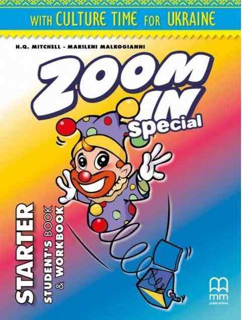 Підручник та Робочий зошит Zoom in Special Starter SB+WB with CD-ROM with Culture Time for Ukraine Mitchell H.Q. Marileni Malkogianni MM Publications - Вивчаємо Англійську