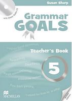 Підручник Grammar Goals Level 5 Teacher's Book Pack Libby Williams Macmillan Підручник Grammar Goals Level 5 Teacher's Book Pack Libby Williams Macmillan - Література Англійською мовою