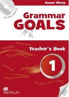 Підручник Grammar Goals Level 1 Teacher's Book Pack Macmillan Підручник Grammar Goals Level 1 Teacher's Book Pack Macmillan - Література Англійською мовою