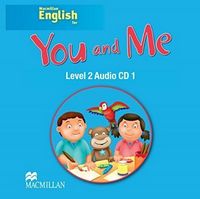 Диск для лазерних систем зчитування YOU AND ME 2 Audio CD (3) Macmillan - Посібники для самостійного вивчення Анлійської