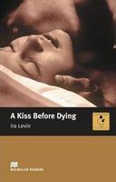 Підручник Intermediate Level Kiss Before Dying, A Ira Levin Macmillan - Вивчаємо іноземну мову