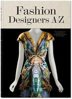 Fashion Designers A-Z Taschen Fashion Designers A-Z Taschen - Культура та Мистецтво