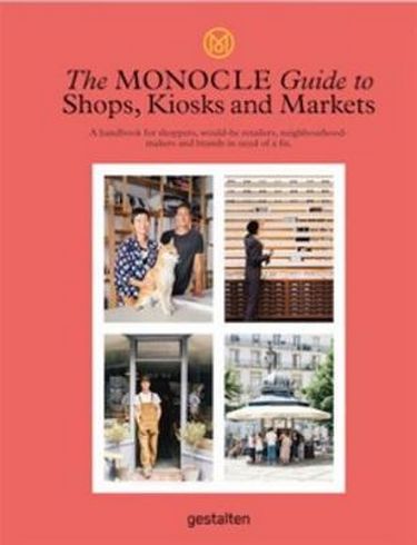 The Monocle Guide to Shops, Kiosks and Markets - фото 1