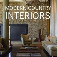 Modern Country Interiors Modern Country Interiors - Культура та Мистецтво