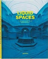 LIQUID SPACES  SCENOGRAPHY, INSTALLATIONS AND SPATIAL EXPERIENCES