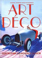 Art deco. Przewodnik dla kolekcj /nowa Art deco. Przewodnik dla kolekcj /nowa - Культура та Мистецтво