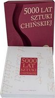 5000 lat sztuki chinskiej 5000 lat sztuki chinskiej - Культура та Мистецтво