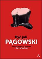 Byc jak Pagowski - Життя Видатних Людей
