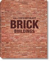 100 CONTEMPORAR BRICK BUILDINGS Philip Jodidio Taschen - Англійською мовою