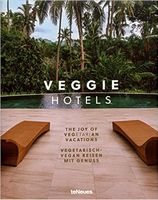 Veggie Hotels, The Joy of Vegetarian Vacations