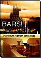 BARS! Architectural Hightech Bars & Clubs