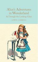 Alice's Adventures in Wonderland and Through the Looking-Glass