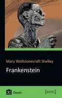Frankenstein or, The Modern Prometheus