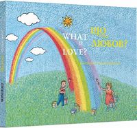 Що таке любов? / What is Love?