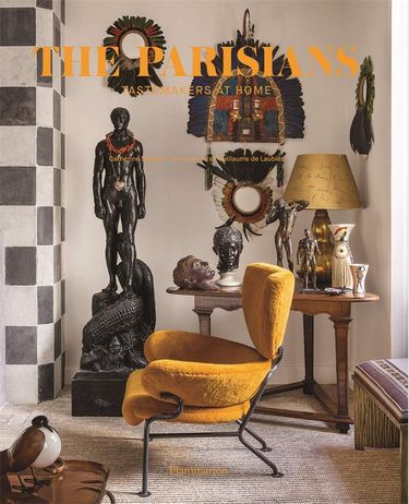 The Parisians: Tastemakers at Home (STYLE ET DESIGN - LANGUE ANGLAISE) - фото 1