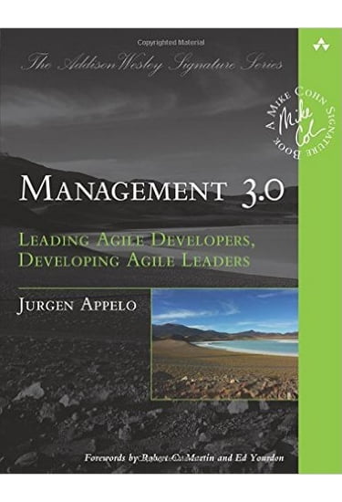 Management 3.0: Leading Agile Developers, Developing Agile Leaders - фото 1