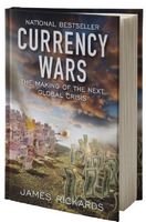 Валютні війни Витоки наступної світової кризи Джеймс Рікардз Наш Формат - Економіка