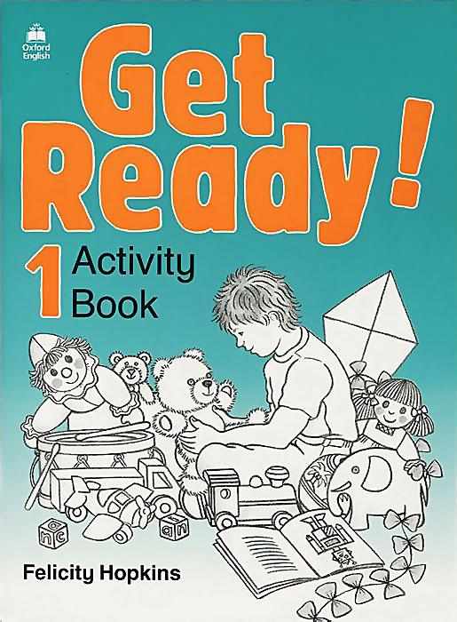 Навчальний зошит Get Ready! 1 Activity Book Felicity Hopkins Oxford