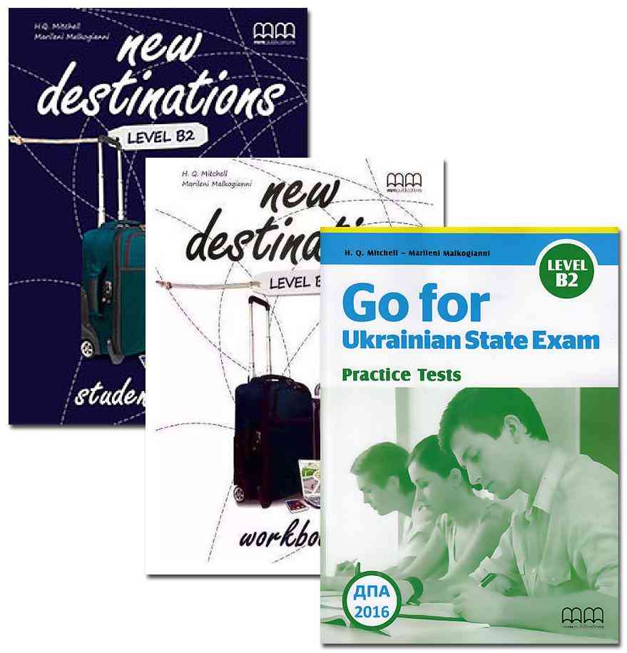 Комплект New Destinations Level B2 Ukrainian Edition Go for Ukrainian State Exam Mitchell Marileni Malkogianni MM Publications - Вивчаємо іноземну мову