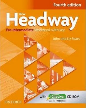 Підручник New Headway, 4th Edition Pre-Intermediate: Workbook with Key & iChecker CD Pack - Вивчаємо іноземну мову