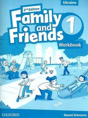 Підручник Family and Friends (2nd Edition). Level 1 Workbook for Ukraine (Англ) Naomi Simmons Oxford University Press
