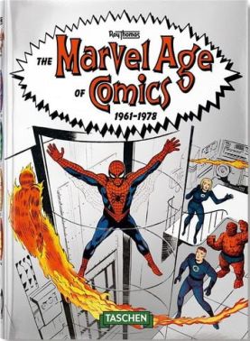 The Marvel Age of Comics 1961–1978. 40th Anniversary Edition