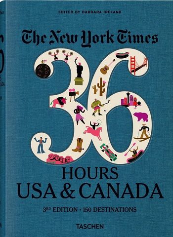 The New York Times 36 Hours. USA & Canada. 3rd Edition - фото 1