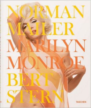 Norman Mailer. Bert Stern. Marilyn Monroe
