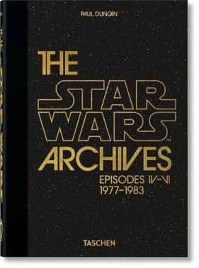 The Star Wars Archives. Episodes IV-VI. 1977–1983. 40th Anniversary Edition
