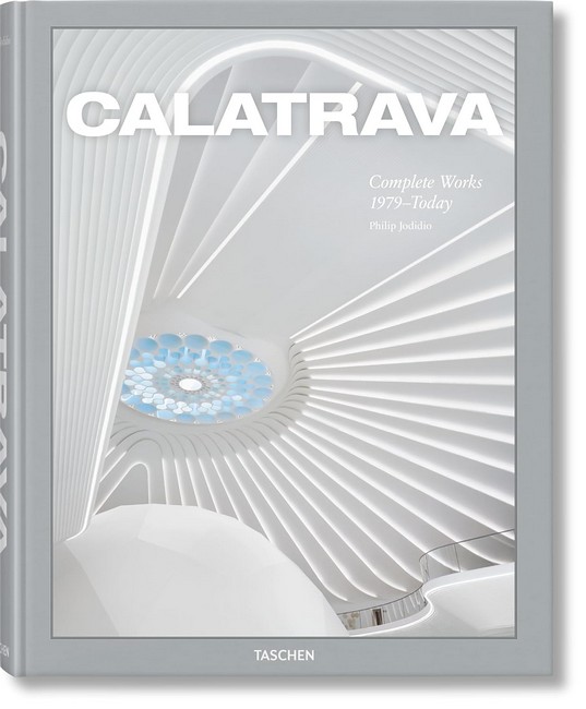 Calatrava. Complete Works 1979-Today - фото 1
