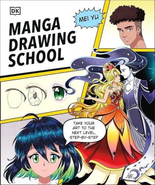 Manga Drawing School. Take Your Art to the Next Level, Step-by-Step - Творчість