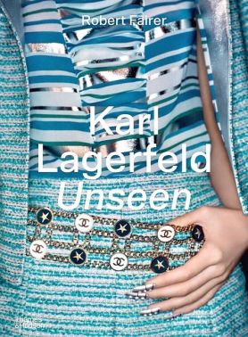 Karl Lagerfeld Unseen. The Chanel Years