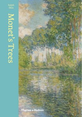 Monet's Trees. Paintings and Drawings by Claude Monet