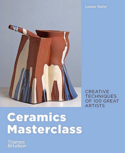 Ceramics Masterclass. Сreative techniques of 100 great artists - фото 1