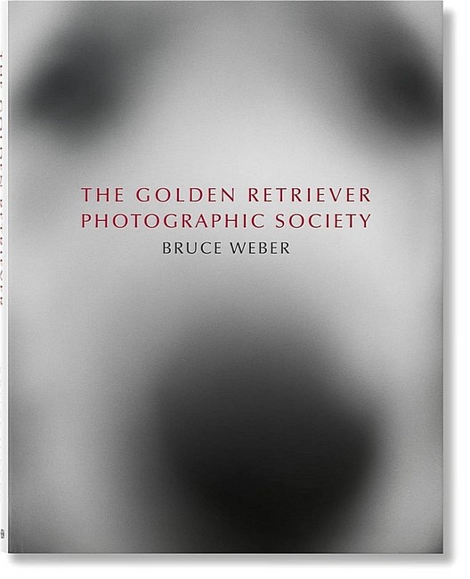 Bruce Weber. The Golden Retriever Photographic Society - фото 1