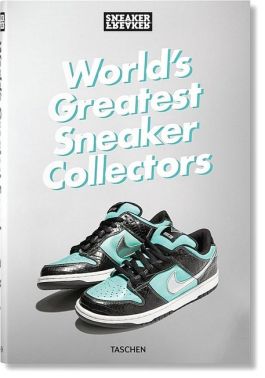 Sneaker Freaker. World's Greatest Sneaker Collectors