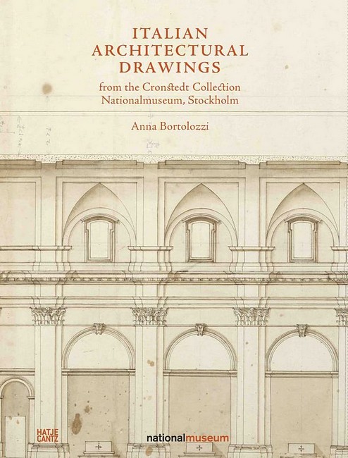 Italian Architectural Drawings from the Cronstedt Collection, Nationalmuseum, Stockholm - фото 1