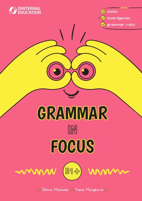Посібник з граматики Grammar in Focus B1+ - фото 1