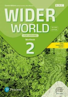 Wider World 2 Second Edition  Workbook for Ukraine - Вивчаємо іноземну мову