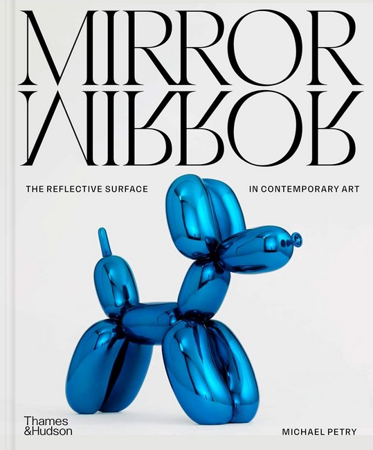 MirrorMirror Авт: Michael Petry Вид-во: Thames and Hudson - фото 1