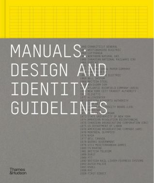 Manuals Design and identity guidelines Авт: Adrian Shaughnessy Sarah Schrauwen Tony Brook Вид-во: Thames and Hudson