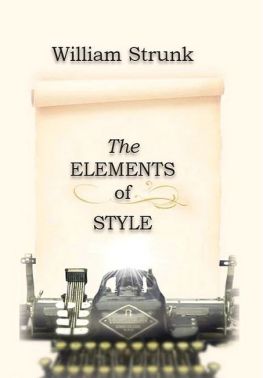 The Elements of Style Авт: William Strunk Вид-во: Андронум The Elements of Style Авт: William Strunk Вид-во: Андронум