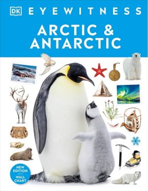 Arctic and Antarctic Вид-во: DK